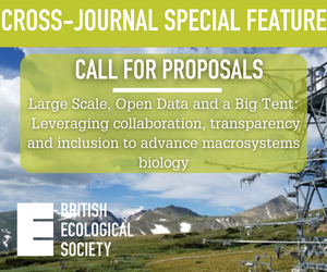 Call for Papers: Large Scale, Open Data, and a Big Tent: Leveraging collaboration, transparency, and inclusion to advance macrosystems biology